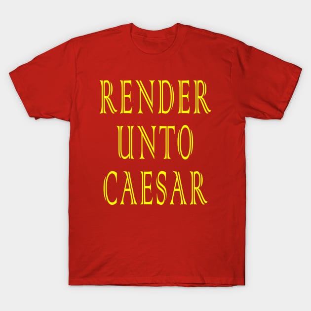 Render Unto Caesar T-Shirt by Lyvershop